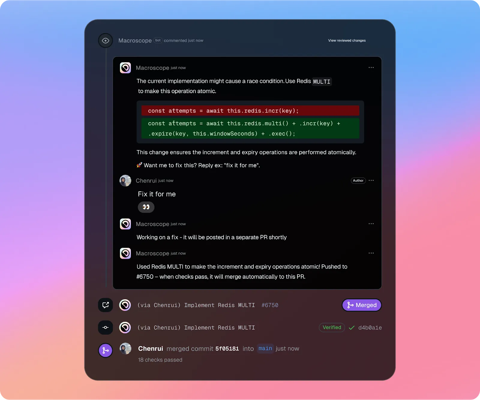 In GitHub, Macroscope identifies a bug and makes a suggestion, the PR author replies 'Fix it for me,' and Macroscope automatically creates, verifies, and merges the fix.