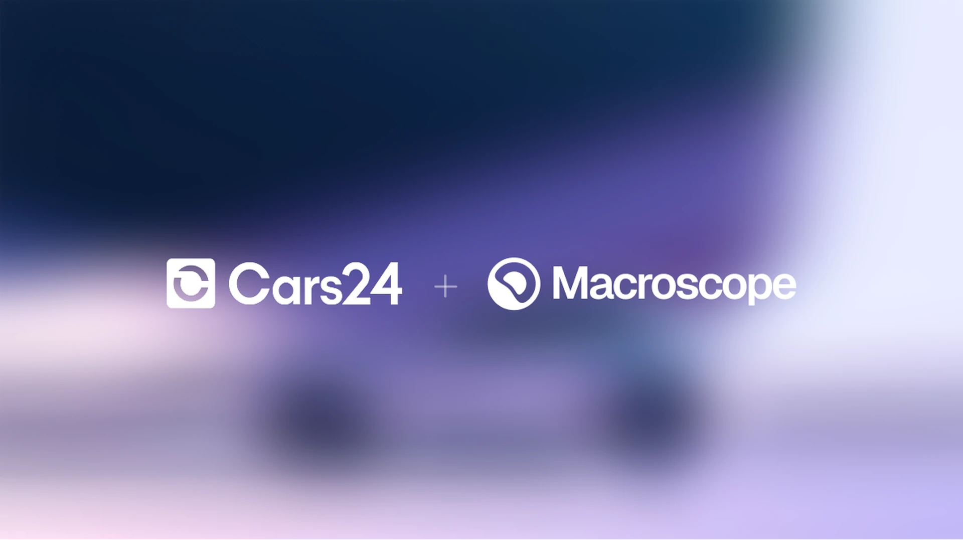 Cars24 logo and Macroscope logo over a blurred purple photo of a car